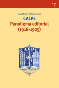 Calpe: Paradigma Editorial, 1918-1925