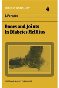 Bones and Joints in Diabetes Mellitus