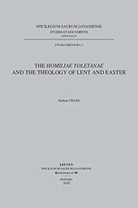 Homiliae Toletanae and the Theology of Lent and Easter