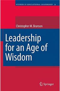 Leadership for an Age of Wisdom