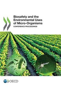 Biosafety and the Environmental Uses of Micro-Organisms