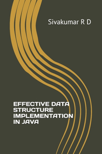 Effective Data Structure Implementation in Java