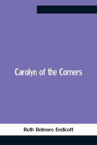 Carolyn Of The Corners