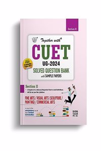 Together with CUET UG Fine Arts Solved Question Bank for Entrance Exam 2024 (Chapterwise & Topicwise)
