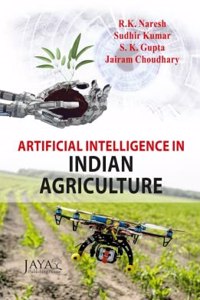 Artificial Intelligence In Indian Agriculture, Naresh, R K Et Al