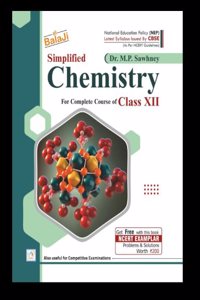 Balaji Simplified Chemistry for Class 12, NCERT Based Complete Course by Dr. M.P. Sawhney with Free Exemplar