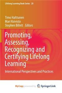 Promoting, Assessing, Recognizing and Certifying Lifelong Learning