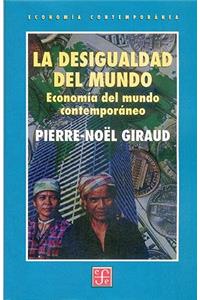 La Desigualdad del Mundo