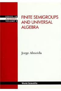 Finite Semigroups and Universal Algebra