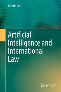 Artificial Intelligence and International Law