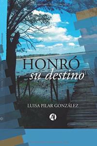 Honró Su Destino