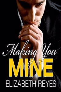 Making You Mine