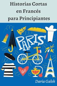 Historias Cortas en Francés para Principiantes
