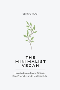 The Minimalist Vegan