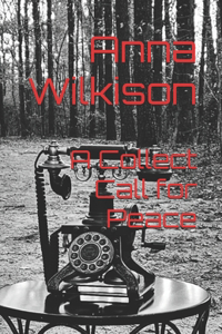 A Collect Call for Peace