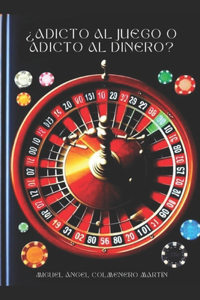 ¿Adicto al juego o adicto al dinero?