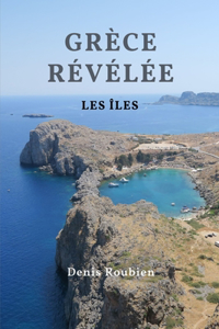 Grèce révélée
