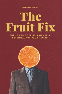 The Fruit Fix