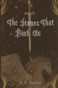Stones That Bind Us