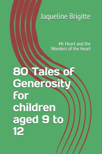 80 Tales of Generosity for children aged 9 to 12