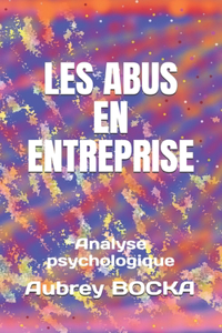 Les Abus En Entreprise
