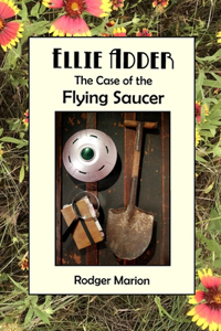 Ellie Adder The Case of the Flying Saucer