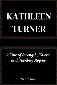 Kathleen Turner