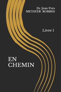 En Chemin
