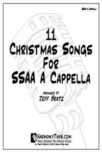 11 Christmas Songs For SSAA A Cappella