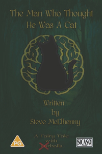 The Man Who Thought He Was A Cat