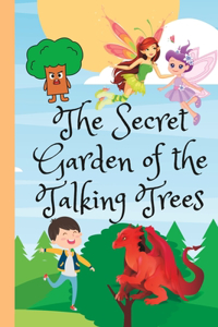 The Secret Garden of the Talking Trees