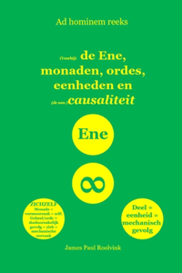 (Voorbij) de Ene, monaden, ordes, eenheden en (de non-)causaliteit