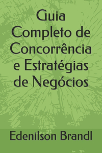 Guia Completo de Concorrência e Estratégias de Negócios