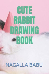 Cute Rabbit Drawing Book