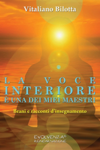 La voce interiore è una dei miei maestri