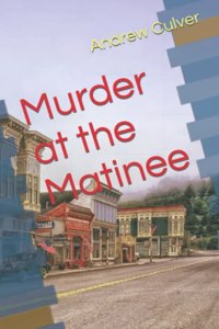 Murder at the Matinee