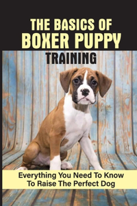 The Basics Of Boxer Puppy Training