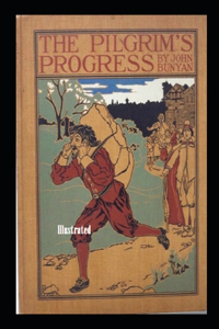 The Pilgrim's Progress Illustrated