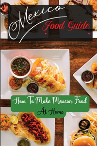 Mexico Food Guide