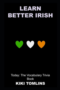 Learn Better Irish Today