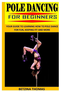 Pole Dancing for Beginners