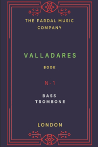 Book Valladares N-1 BASS TOMBONE