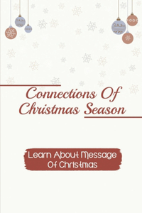 Connections Of Christmas Season