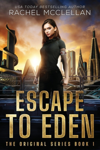 Escape to Eden: A Dystopian Romance Novel