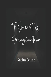 Figment of Imagination