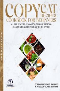 Copycat Recipes Cookbook for Beginners