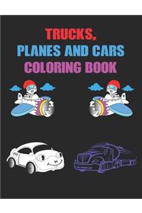 Trucks, Planes and Cars Coloring Book