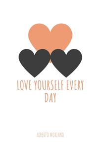 Love Yourself Every Day