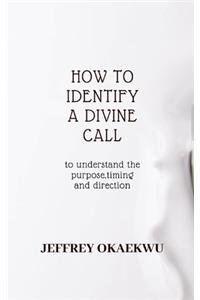 How to Identify a Divine Call