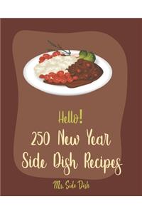 Hello! 250 New Year Side Dish Recipes